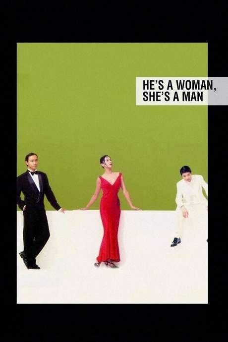He’s a Woman, She’s a Man